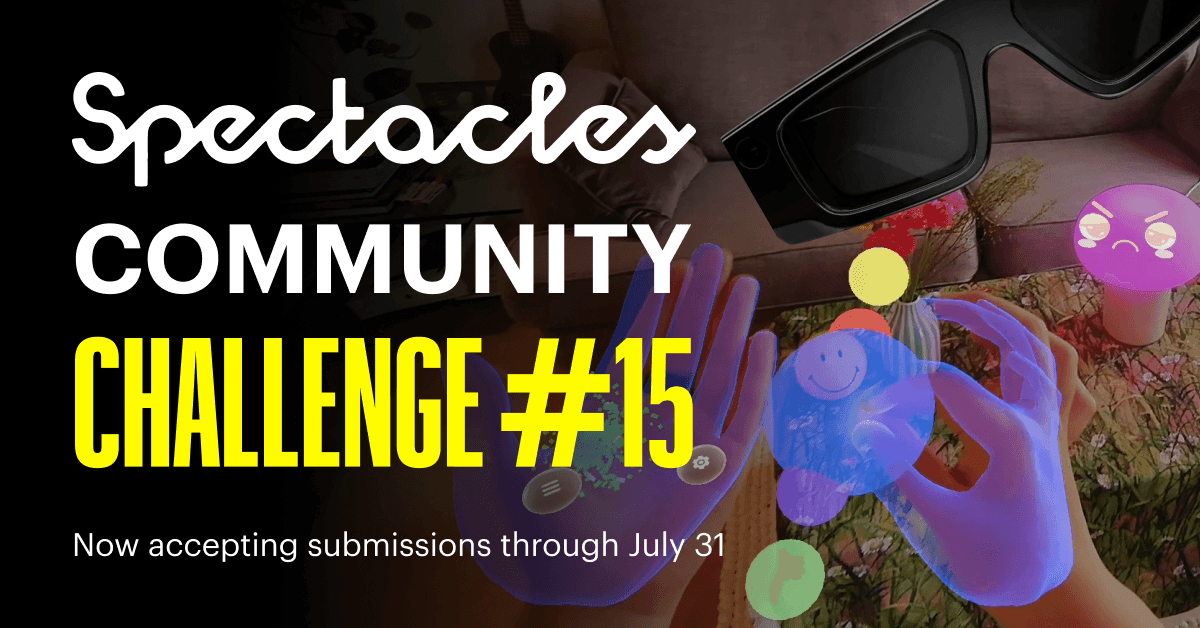 Spectacles Community Challenge #15 cover